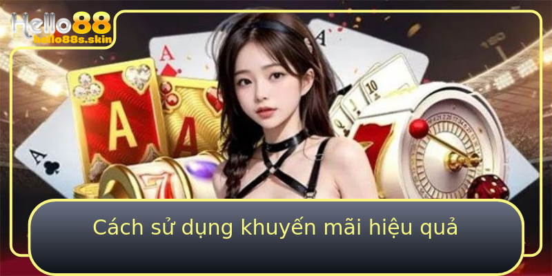 Cách sử dụng khuyến mãi hiệu quả