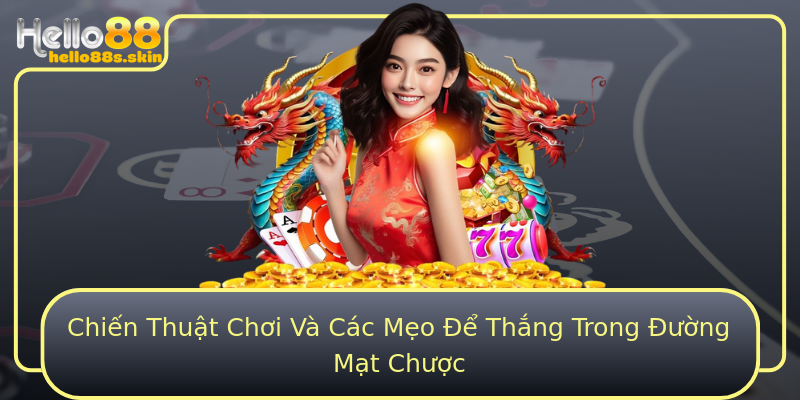 Chiến Thuật Chơi Và Các Mẹo Để Thắng Trong Đường Mạt Chược