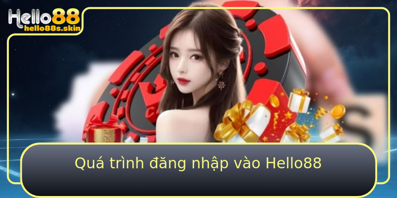 Quá trình đăng nhập vào Hello88